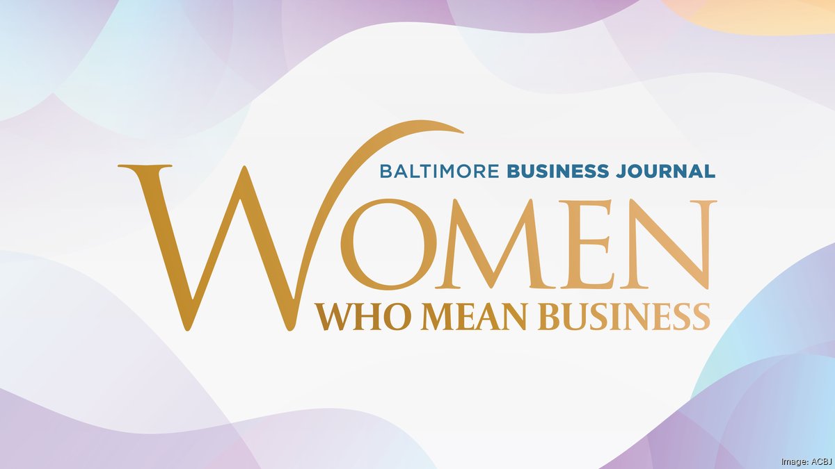 Introducing the BBJ's 2026 Women Who Mean Business honorees - Baltimore Business Journal
