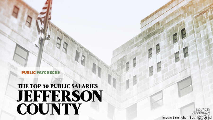 Public Paychecks Jefferson County's highestpaid employees