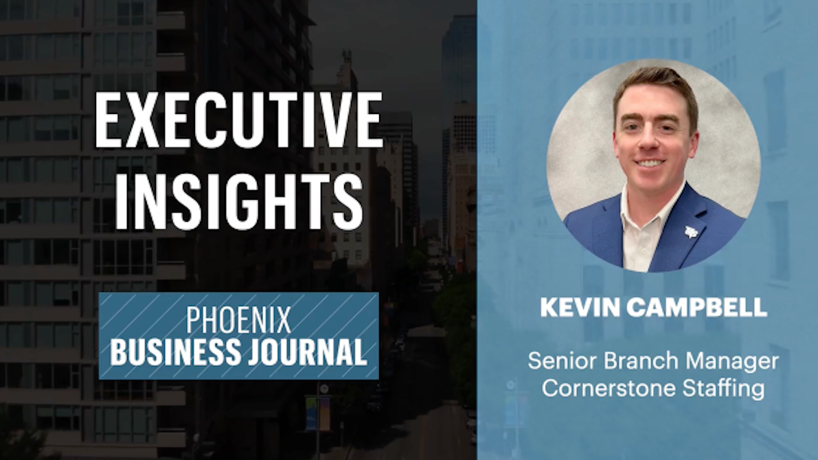 Executive Insights Kevin Campbell, Senior Branch Manager, CornerStone