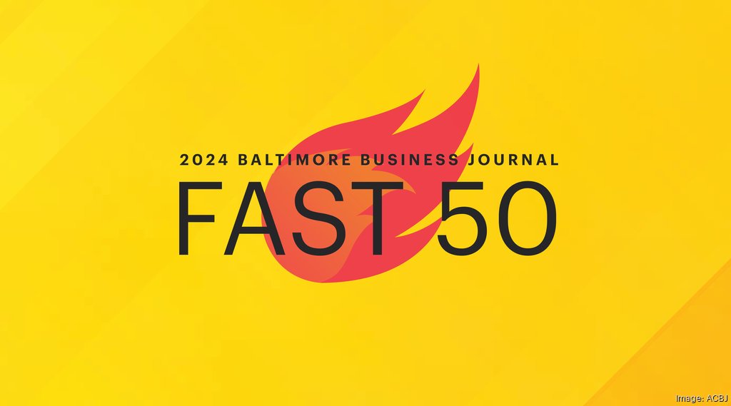 Baltimore Business Journal Fast 50 2024 ranking - Baltimore