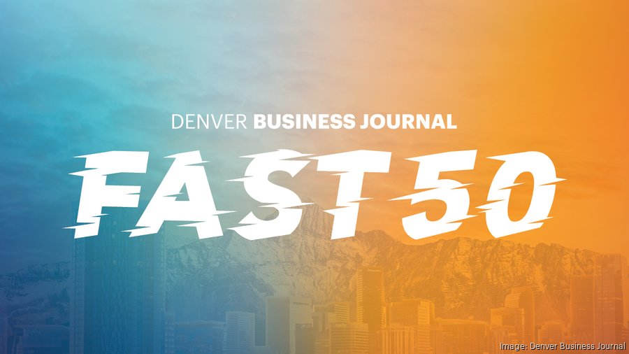Denver Business Journal unveils 2025 Fast 50 award winners - Denver ...