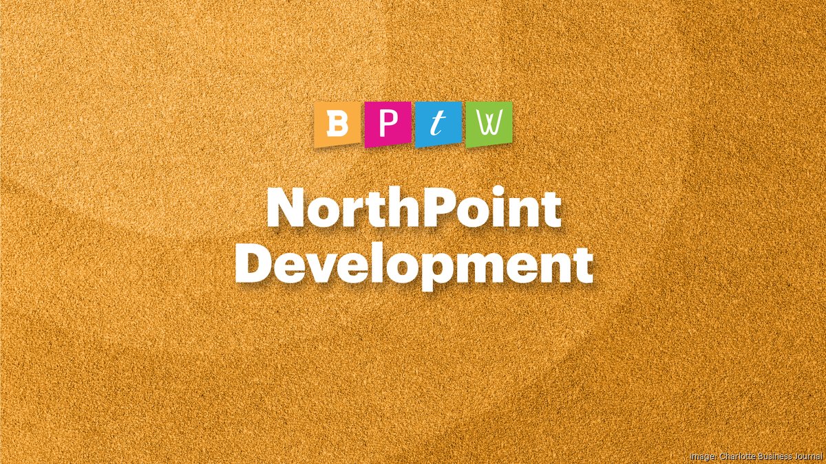 NorthPoint Development - Charlotte Business Journal