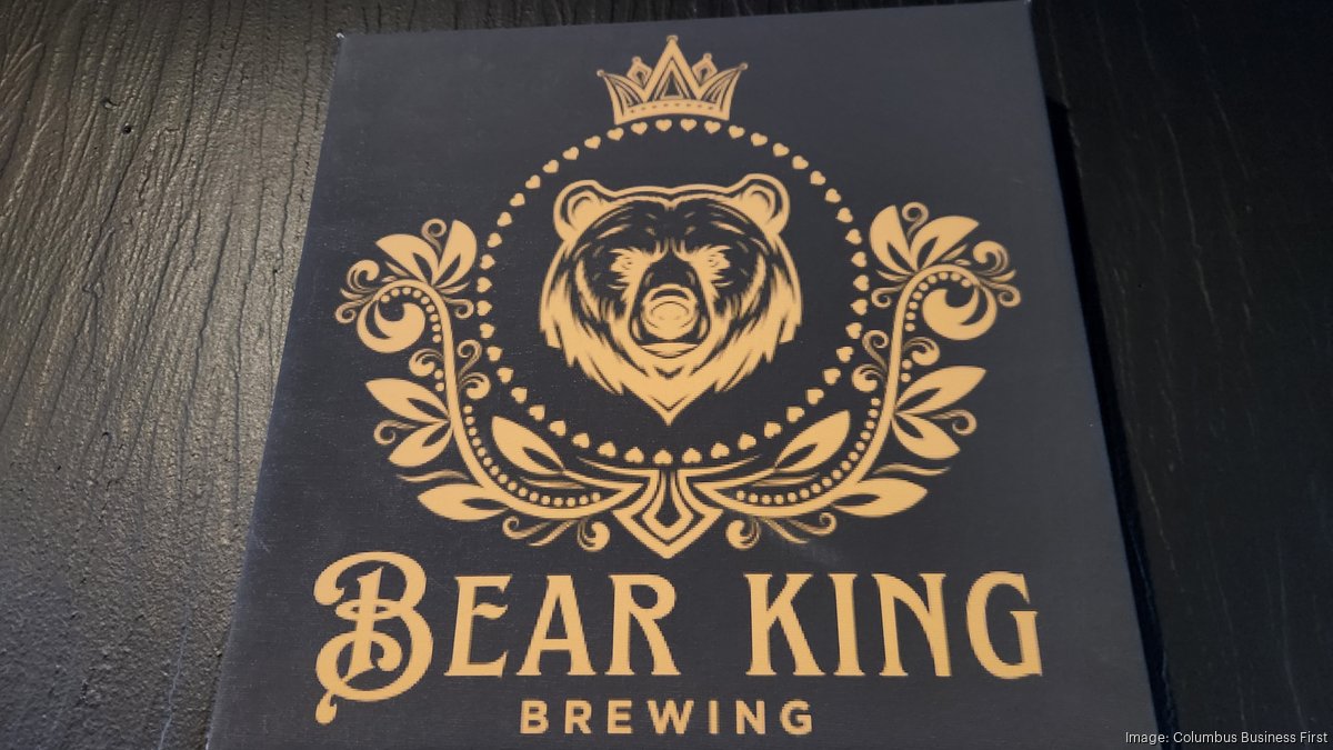 Bear King Brewing joins Columbus craft beer scene - Columbus Business First