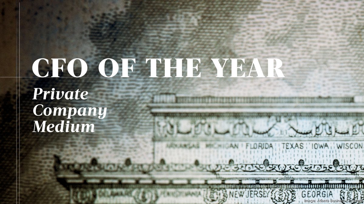 CFO of the Year: John McEwan, Patrick Renna and Ashley Watson - Atlanta ...