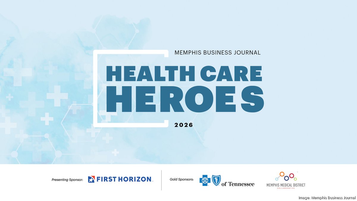 MBJ announces 2026 Health Care Heroes honorees - Memphis Business Journal