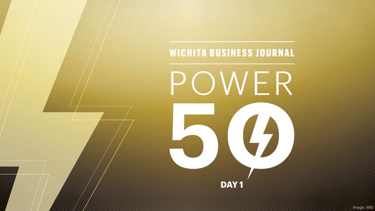 Introducing the Wichita Business Journal's 2026 Power 50: Day 1 - Wichita Business Journal