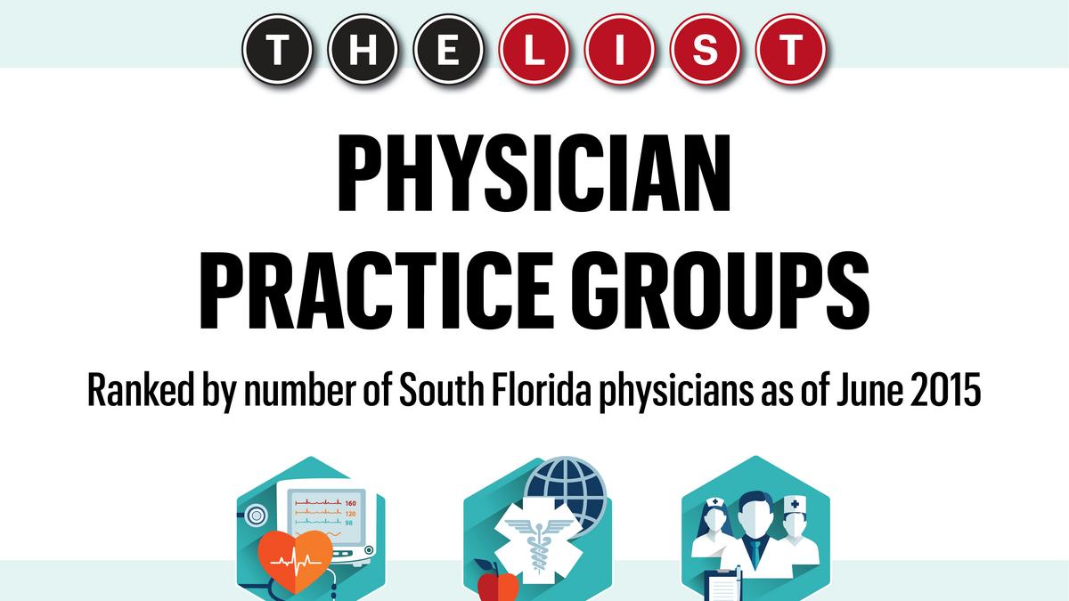 2015 Guide to Health Care: Physician Practice Groups - South Florida ...