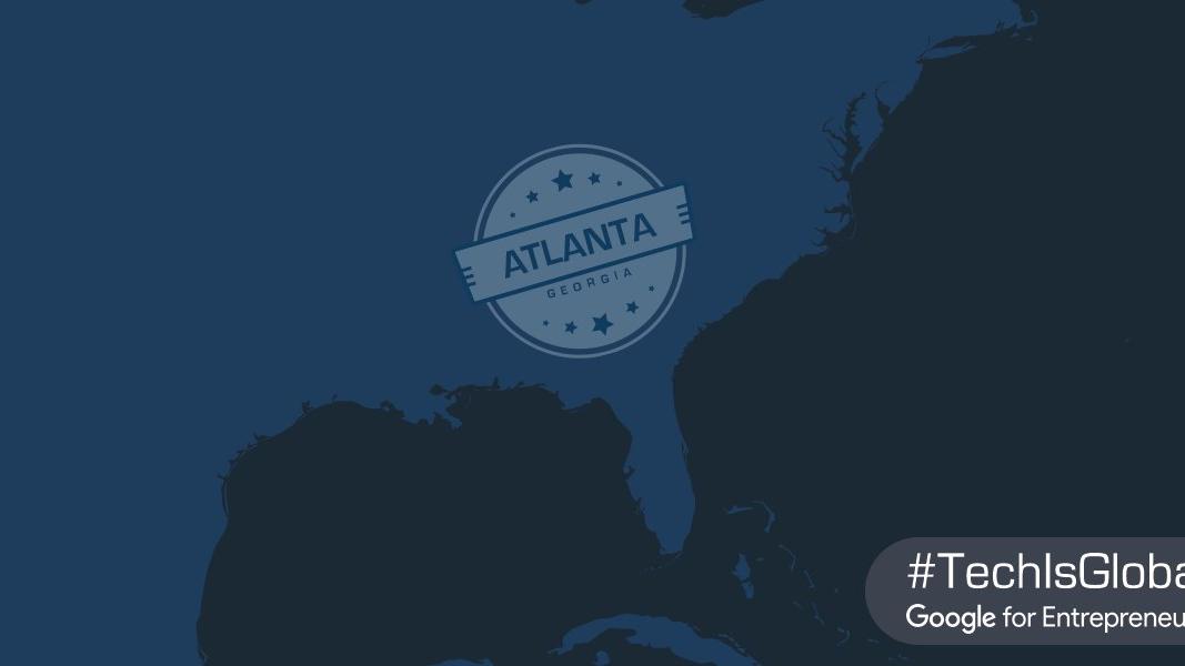 Google for Entrepreneurs launches in Atlanta, partners with TechSquare Labs